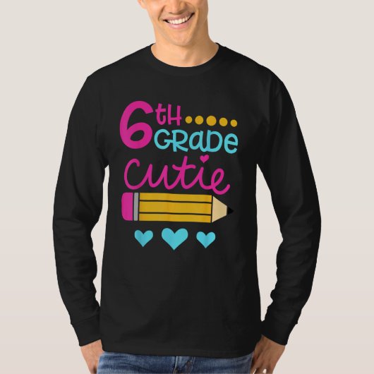 6th Grade Cutie First Day of School Back to School T-shirt (Voorkant)