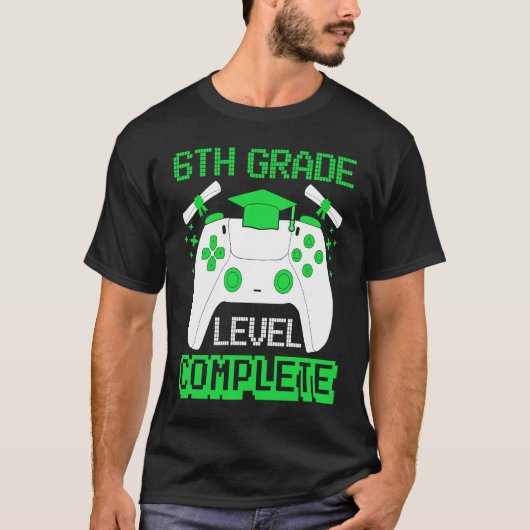 6th Grade Level Complete Gamer 6th Grade Graduatio T-shirt (Voorkant)