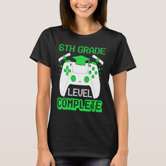 6th Grade Level Complete Gamer 6th Grade Graduatio T-shirt (Voorkant)