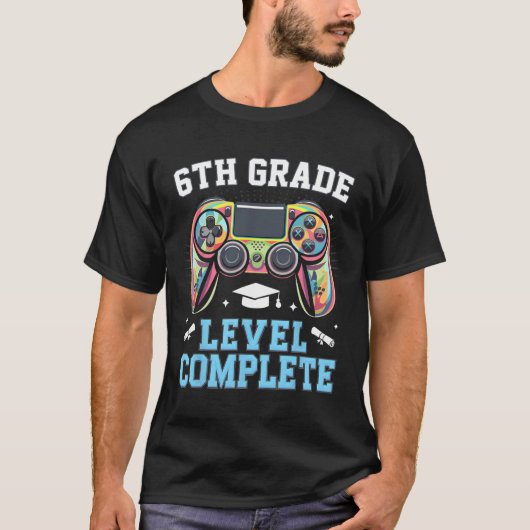 6th Grade Level Complete Last Day Of School Gamer  T-shirt (Voorkant)