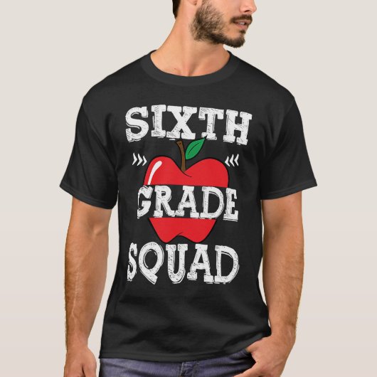 6th Grade Squad Team Crew Back To School Graduatio T-shirt (Voorkant)