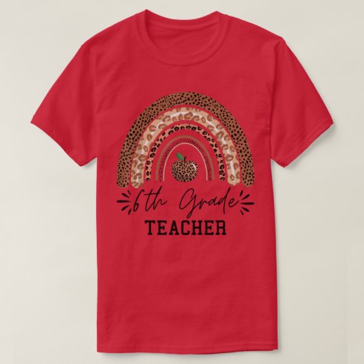 6th grade teacher rainbow leopard rainbow funny Th T-shirt (Design voorkant)