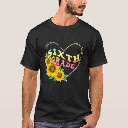 6th sixth Grade Floral Heart Back To School Teache T-shirt (Voorkant)