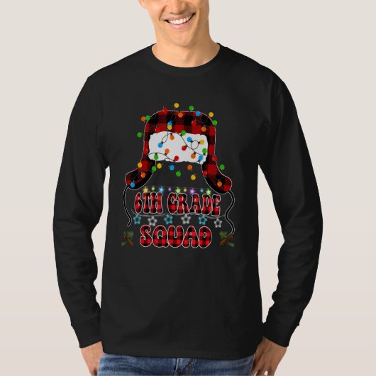 6th Sixth Grade Squad Christmas Vacation Ugly Chri T-shirt (Voorkant)