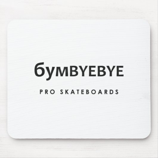 6YMBYEBYE Pro Skateboards Muismat (Voorkant)