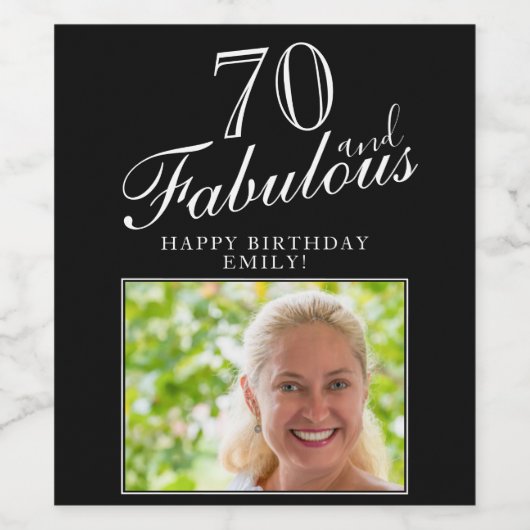 70 and Fabulous Elegant Script Photo 70th Birthday Wijn Etiket (Enkel label)