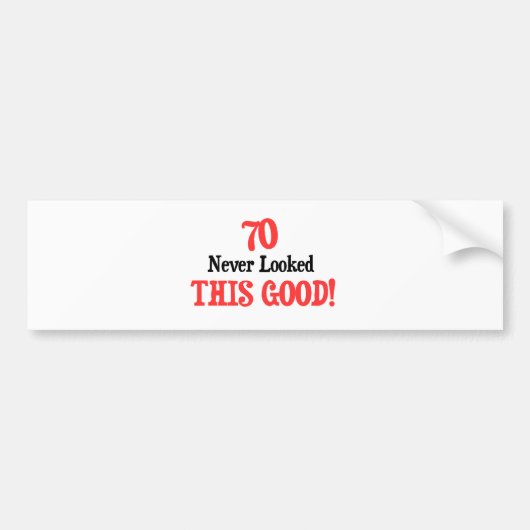 70 Dit is nooit zo goed geweest Bumpersticker (Voorkant)