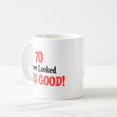 70 Dit is nooit zo goed geweest Koffiemok (Voorkant links)