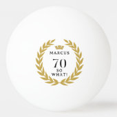 70 Dus wat een grappige Laurel Krans Kroon 70e ver Pingpongbal (Voorkant)