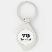 70 dus wat Funny Gezegde 70th Birthday Sleutelhanger (Voorkant)