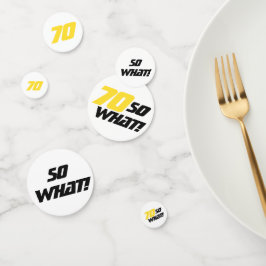 70 dus wat Funny Quote 70th Birthday Party Confetti