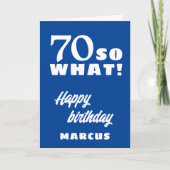 70 dus wat Funny Quote Typografie 70th Birthday Kaart (Voorkant)