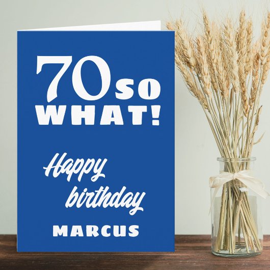 70 dus wat Funny Quote Typografie 70th Birthday Kaart