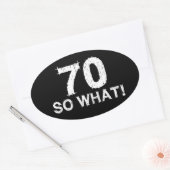 70 Dus Wat - Grappige 70ste Verjaardag Ovale Sticker (Envelop)