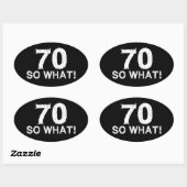 70 Dus Wat - Grappige 70ste Verjaardag Ovale Sticker (Vel)