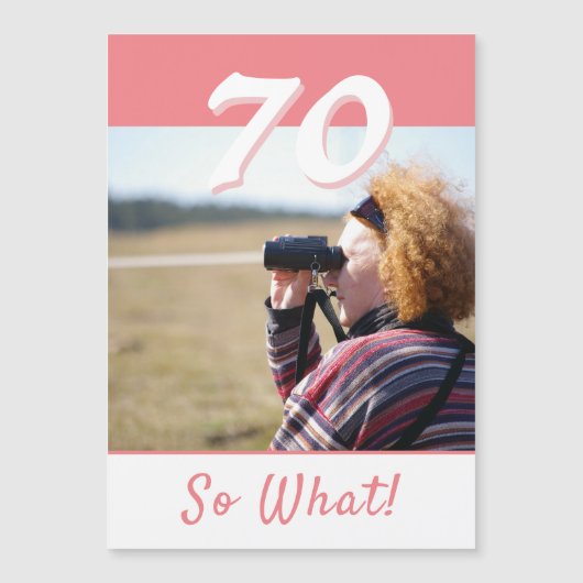 70 Dus wat Inspirerende 70e Verjaardag Magneetkaar (Voorkant)