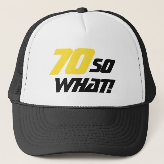 70 Dus wat Motivatie Funny 70th Birthday Trucker Pet (Voorkant)