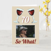 70 Dus wat Motivatie Rode Wijn 70e Verjaardag Kaart (Gele Bloem)