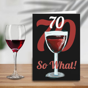 70 Dus wat Motiverende Rode Wijn 70ste Verjaardag Kaart