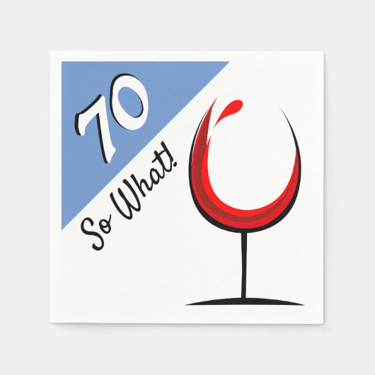 70 Dus wat Red Wine Glass 70th Birthday Servet (Voorkant)