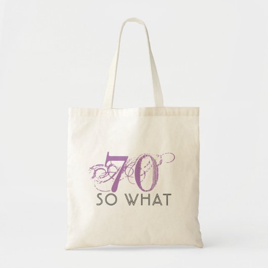 70 Dus wat roze grappige citaat roen 70ste verjaar Tote Bag (Voorkant)