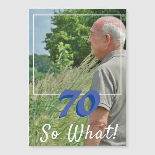 70 Dus wat voegt een foto Funny 70th Birthday Card (Voorkant)