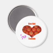 70 één hete tomaat magneet (Voorkant / Achterkant)