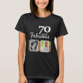 70 en Fabulous Gold Glitter 2 Foto 70e verjaardag T-shirt (Voorkant)