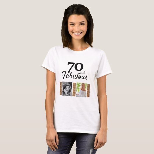 70 en Fabulous Gold Glitter 2 Foto 70e verjaardag T-shirt (Voorkant volledig)