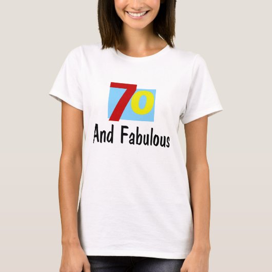 70 en Fabulous T-shirt (Voorkant)