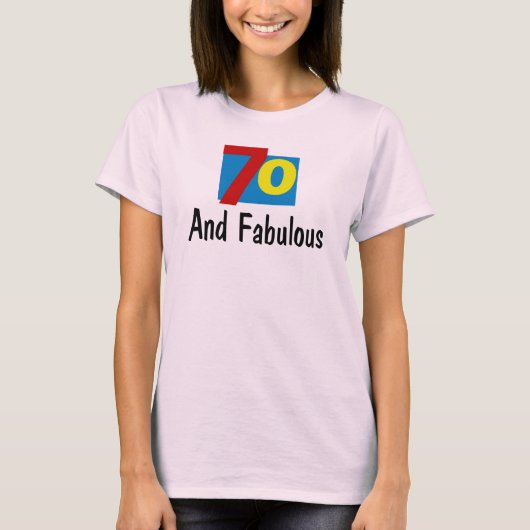 70 en Fabulous T-shirt (Voorkant)