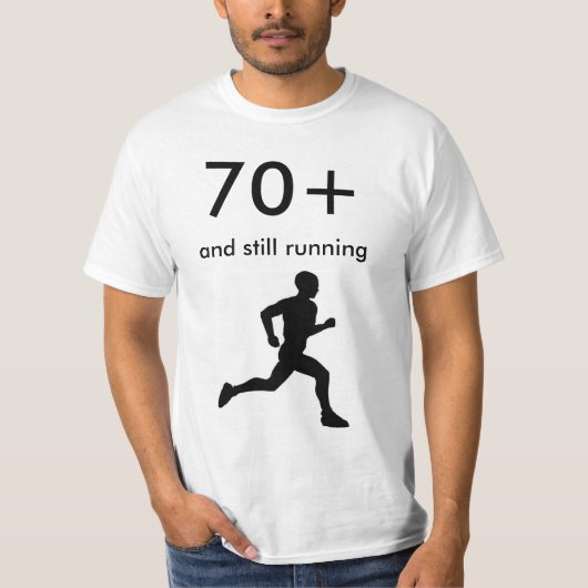 70+ en nog steeds actief t-shirt (Voorkant)