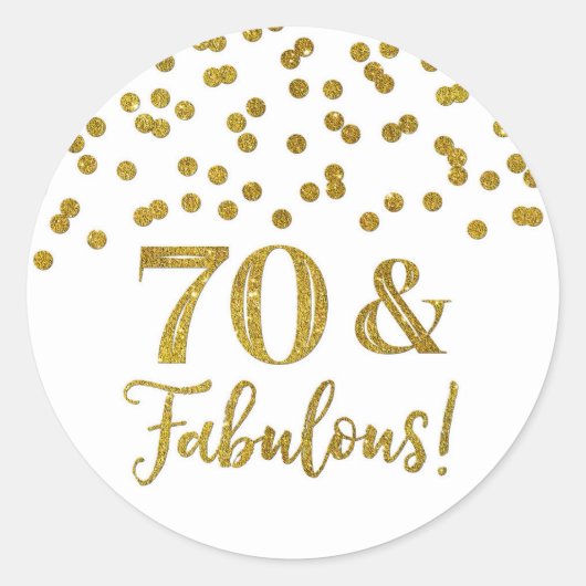 70 & Fabulous Birthday Gold Confetti Ronde Sticker (Voorkant)