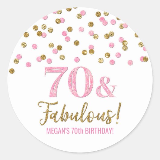 70 & Fabulous Birthday Pink Gold Confetti Ronde Sticker (Voorkant)