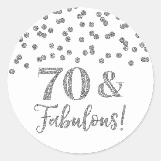 70 & Fabulous Birthday Silver Confetti Ronde Sticker (Voorkant)