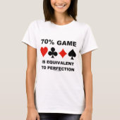 70% game is gelijk aan perfecte kaartmodellen t-shirt (Voorkant)