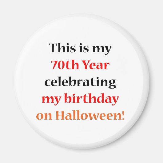 70 Halloween Verjaardag Magneet (Voorkant)