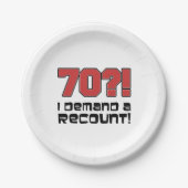 70?! Ik eis een hertelling grappige zeventigste ve Papieren Bordje (Voorkant)