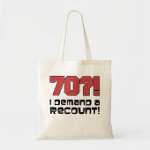 70?! Ik eis een revisie van de grappige 'Birthday' Tote Bag (Voorkant)