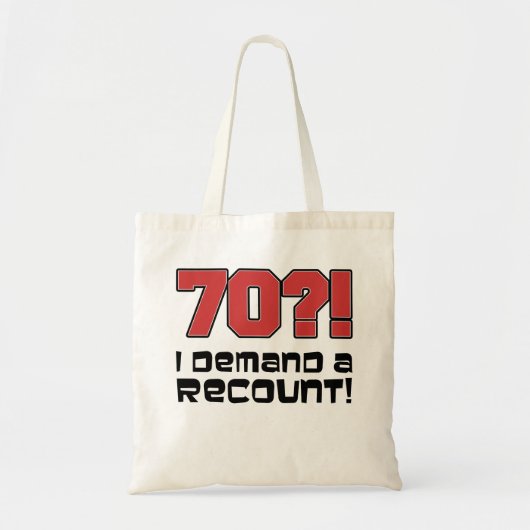 70?! Ik eis een revisie van de grappige 'Birthday' Tote Bag