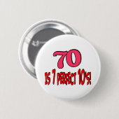 70 is 7 perfecte 10's (PINK) Ronde Button 5,7 Cm (Voorkant /achterkant)