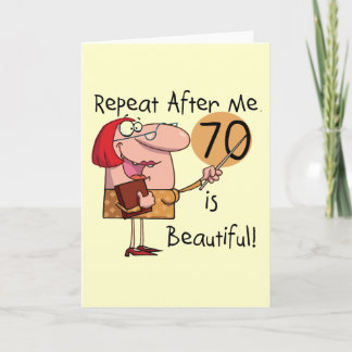 70 is Beautiful T-shirts en cadeaus Kaart