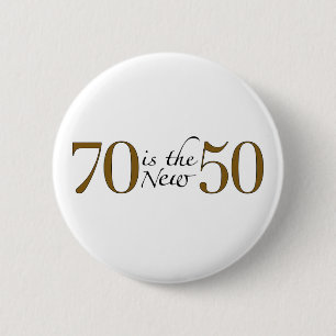 70 is de nieuwe 50 ronde button 5,7 cm