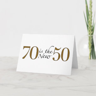 70 Is Het Nieuwe 50 Kaart