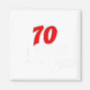 70 Is Het Nieuwe Wat Was Ik Grappig Gezegd 70ste V Magneet