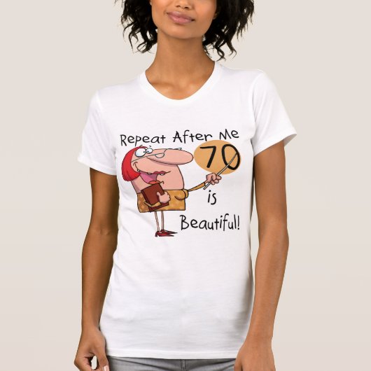 70 is mooie Tshirts en geschenken (Voorkant)
