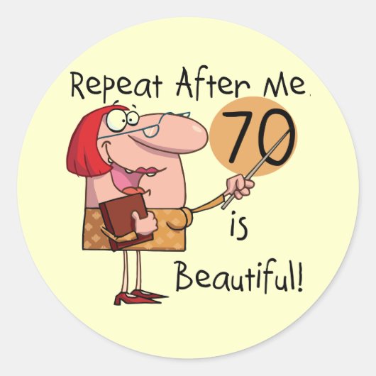70 is Mooie Tshirts en geschenken Ronde Sticker (Voorkant)