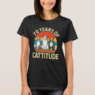 70 Jaar Cattitude Kattenliefhebber 70ste Verjaarda T-shirt