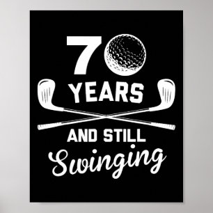 70 jaar en nog steeds swingende 70ste verjaardag g poster