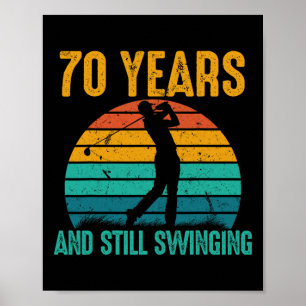 70 jaar en nog steeds swingende grappige golf 70e  poster